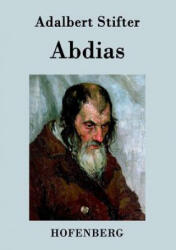 Abdias | Adalbert Stifter (ISBN: 9783843030427)