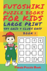 Futoshiki Puzzle Books For kids - Large Print 4 x 4 Grid - 4 clues - Easy - Book 1 - Panda Puzzle Book (ISBN: 9781692963163)