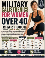 Military Calisthenics for Women Over 40 Chart Book - Curious Minds Int-Press, Michelle Odessa (ISBN: 9781807972066)