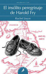El insólito peregrinaje de Harold Fry - Rachel Joyce, Ana Rita da Costa García (ISBN: 9788498385229)