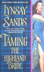 Taming the Highland Bride - Lynsay Sands (ISBN: 9780061344787)