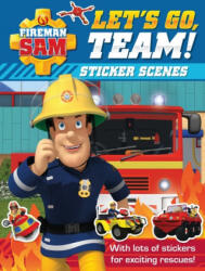 Fireman Sam: Let's Go, Team! Sticker Scenes - Egmont Publishing UK (ISBN: 9781405292993)