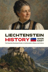 Liechtenstein History Made Easy - Matt Nash (2026)