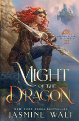 Might of the Dragon - Jasmine Walt (ISBN: 9781948108508)