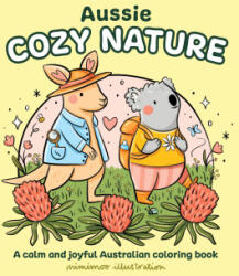 Aussie Cozy Nature - MIMIMOO ILLUSTRATION (ISBN: 9781761217647)