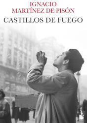 Castillos de fuego - Ignacio Martínez de Pisón (ISBN: 9788432244292)