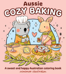 Aussie Cozy Baking - MIMIMOO ILLUSTRATION (ISBN: 9781761217623)