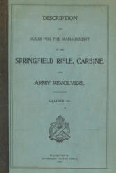 Springfield Trapdoor Rifle, Carbine & Army Revolvers Caliber . 45 - History Delivered (ISBN: 9781088054987)