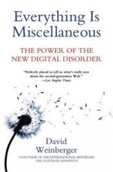 Everything is Miscellaneous - David Weinberger (ISBN: 9780805088113)