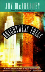 Brightness Falls. Alles ist möglich, englische Ausgabe - Jay McInerney (ISBN: 9780679745327)