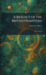 A Biology of the British Hemiptera - Edward A. Butler (ISBN: 9781025310398)