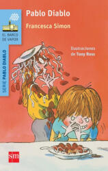 Pablo Diablo - Francesca Simon, Tony Ross, Miguel Azaola (ISBN: 9788467579611)