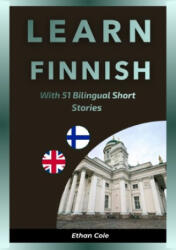 Learn Finnish With 51 Bilingual Short Stories - Ethan Cole, Ethan Cole (2026)