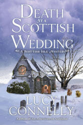 Death at a Scottish Wedding - Connelly, Lucy (2024)