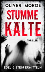 Stumme Kälte - Oliver Moros (2023)