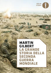 grande storia della seconda guerra mondiale - Martin Gilbert (2018)