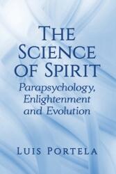 The Science of Spirit (ISBN: 9781476683898)