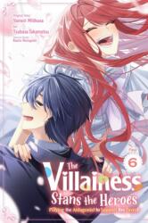 The Villainess Stans the Heroes: Playing the Antagonist to Support Her Faves! , Vol. 6 (ISBN: 9798855436167)