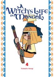 A Witch's Life in Mongol, Vol. 4 (ISBN: 9798855425833)