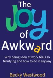 The Joy of Awkward (ISBN: 9781917490276)