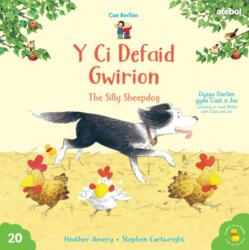 Cyfres Cae Berllan: Y Ci Defaid Gwirion / The Silly Sheepdog (ISBN: 9781801066211)