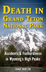 Death in Grand Teton National Park (ISBN: 9781493093052)