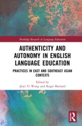 Authenticity and Autonomy in English Language Education (ISBN: 9781041361978)