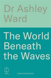 The World Beneath the Waves (ISBN: 9781786582980)