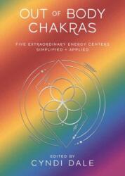 Out of Body Chakras (ISBN: 9780738773308)