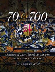 70 for 700: Members of Clare Through the Centuries (ISBN: 9781836360599)