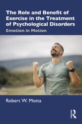 The Role and Benefit of Exercise in the Treatment of Psychological Disorders (ISBN: 9781041379959)