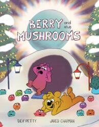 Berry and the Mushrooms (ISBN: 9781665932615)