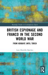 British Espionage and Franco in the Second World War (ISBN: 9781041398707)
