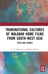 Transnational Cultures of Malabar Home Films from South-West Asia (ISBN: 9781041372578)