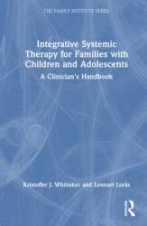 Integrative Systemic Therapy for Families with Children and Adolescents (ISBN: 9781041084303)