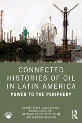 Connected Histories of Oil in Latin America (ISBN: 9781032900650)