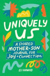 Uniquely Us: Mother & Son (ISBN: 9781632176684)