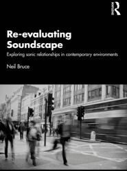 Re-evaluating Soundscape (ISBN: 9781032676432)