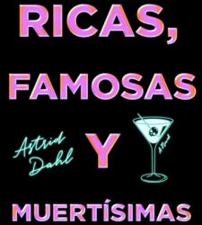 Ricas, Famosas y Muertisimas/The Really Dead Wives of New Jersey (ISBN: 9781668250211)