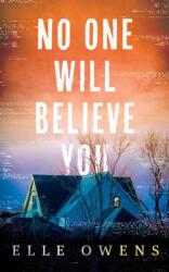 No One Will Believe You (ISBN: 9781662542084)