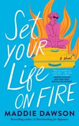Set Your Life On Fire (ISBN: 9781662540875)