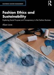 Fashion Ethics and Sustainability (ISBN: 9781041043058)