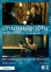 Cinematography: Theory and Practice (ISBN: 9781032953366)