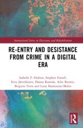 Re-Entry and Desistance from Crime in a Digital Era (ISBN: 9781041256540)