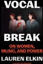 Vocal Break (ISBN: 9780374615338)