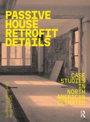 Passive House Retrofit Details (ISBN: 9781032508498)