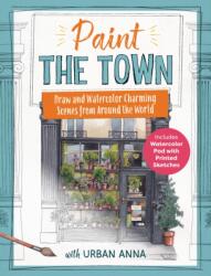 Paint the Town with Urban Anna (ISBN: 9781577159766)