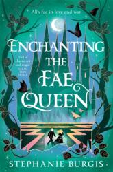 Enchanting the Fae Queen (ISBN: 9781035063086)