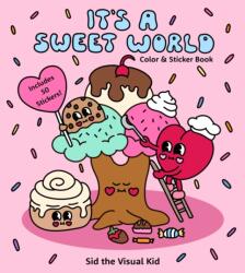 It's a Sweet World Color & Sticker Book (ISBN: 9781577159896)