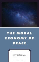 The Moral Economy of Peace (ISBN: 9781666953275)